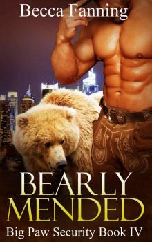 Bearly Mended (BBW Shifter Security Romance) (Big Paw Security Book 4) Read online