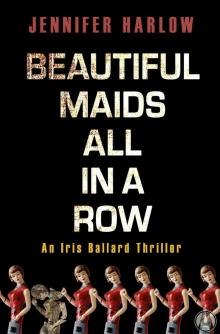 Beautiful Maids All in a Row Read online