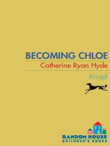 Becoming Chloe Read online