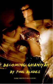 Becoming Ghaniyah- A Tale of Bondage and Submission Read online