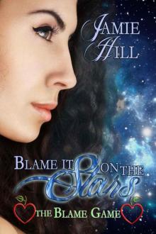 Blame it on the Stars (The Blame Game) Read online