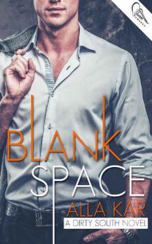 Blank Space (Dirty South Book 1)