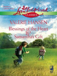 Blessings of the Heart and Samantha's Gift Read online