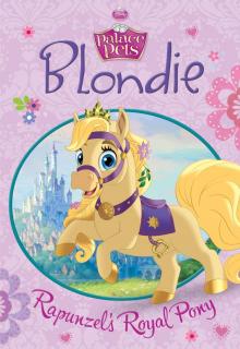 Blondie: Rapunzel's Royal Pony Read online