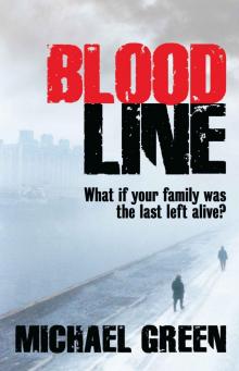 Blood Line: What if your family was the last left alive? (The Blood Line Trilogy Book 1) Read online