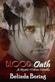 Blood Oath (#3, Mystic Wolves) Read online