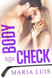 Body Check: Blades Hockey Read online