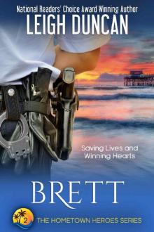Brett (The Hometown Heroes Series Book 2) Read online