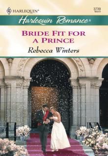 Bride Fit for a Prince (Harlequin Romance) Read online