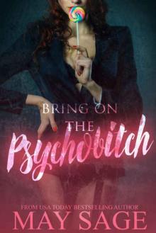 Bring on the Psychobitch (Some Girls Do It #3) Read online