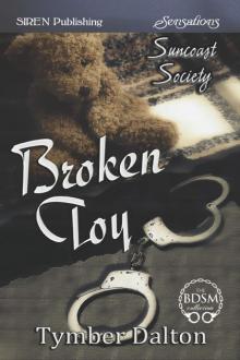 Broken Toy [Suncoast Society] (Siren Publishing Sensations) Read online