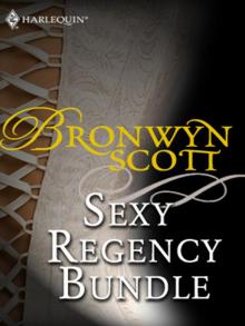 Bronwyn Scott's Sexy Regency Bundle Read online