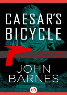 Caesar's Bicycle (The Timeline Wars, 3) Read online