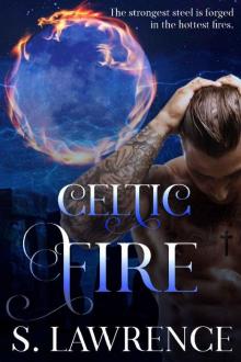 Celtic Fire: Book One of the Guardian Series Read online