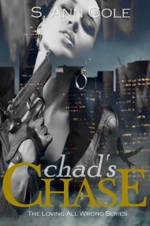 Chad's Chase (Loving All Wrong Book 2) Read online