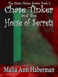 Chase Tinker and the House of Secrets Read online