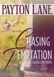 Chasing Temptation