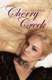 Cherry Creek Read online