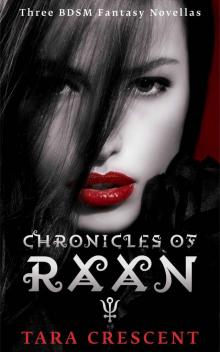 Chronicles of Raan (Three BDSM Fantasy Novellas) Read online