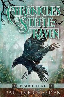 Chronicles of Steele: Raven 3: Episode 3 Read online
