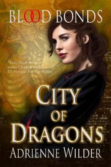 City of Dragons: Blood Bonds Read online