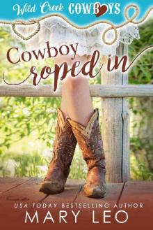 Cowboy Roped In: Contemporary Western Romance (Wild Creek Cowboys Book 2) Read online