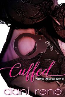 CUFFED (Falling Stars Duet Book #1) Read online