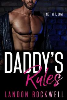 Daddy's Rules (Boston Daddies, Book 2) Read online