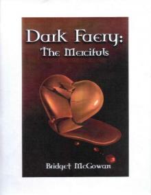 Dark Faery II: The Mercifuls (DarkFaery Book 2)