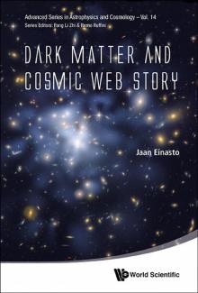 Dark Matter and Cosmic Web Story