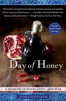 Day of Honey: A Memoir of Food, Love, and War Read online