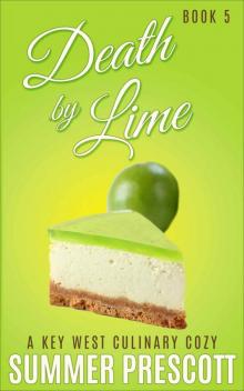 Death by Lime: A Key West Culinary Cozy - Book 5 Read online