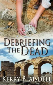 Debriefing the Dead (The Dead Series Book 1)