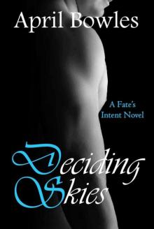 Deciding Skies (Fate's Intent Book 2) Read online