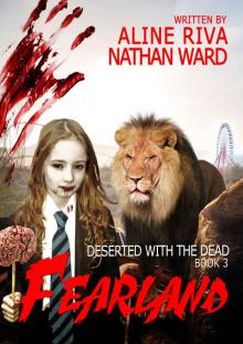 Deserted with the Dead (Book 3): Fearland Read online