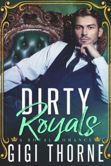 Dirty Royals Read online