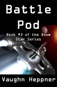 Doom Star: Book 03 - Battle Pod Read online