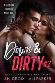 Down & Dirty 2_A Shameless Southern Nights Novel Read online