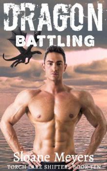 Dragon Battling (Torch Lake Shifters Book 10) Read online