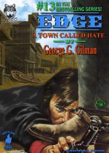 Edge: A Town Called Hate (Edge series Book 13) Read online