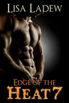 Edge of the Heat 7 Read online