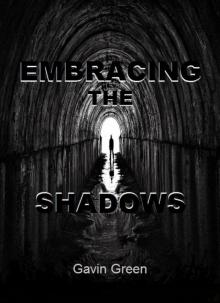 Embracing the Shadows Read online