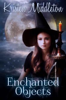 Enchanted Objects: (Witches Of Bayport) Read online