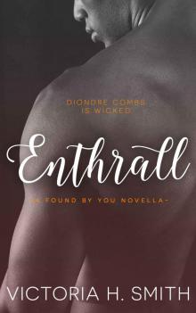 Enthrall: A Found by You Novella Read online