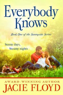 Everybody Knows (Sunnyside #1) Read online