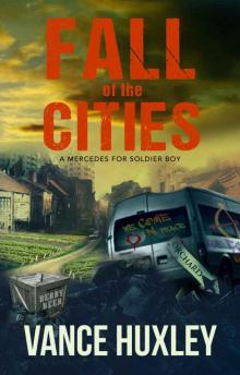 Fall of the Cities_A Mercedes for Soldier Boy Read online