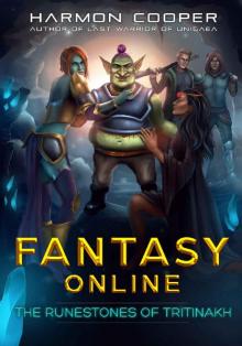 Fantasy Online_The Runestones of Tritinakh Read online