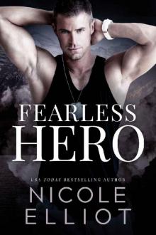 Fearless Hero: A Military Bodyguard Romance (Savage Soldiers Book 3) Read online