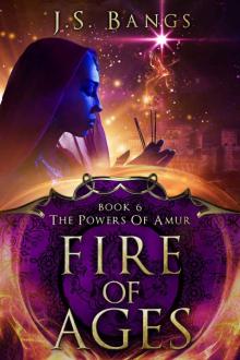 Fire of Ages (The Powers of Amur Book 6) Read online