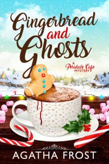 Gingerbread and Ghosts (Peridale Cafe Cozy Mystery Book 10) Read online
